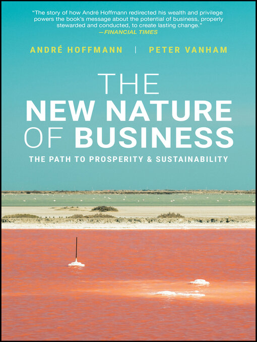 Title details for The New Nature of Business by Andre Hoffmann - Available